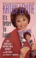 It's Better to Laugh...Life, Good Luck, Bad Hair Days & QVC 0671511076 Book Cover