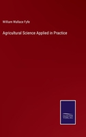 Agricultural Science Applied in Practice 1145457657 Book Cover