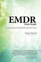 EMDR Made Simple: 4 Approaches to Using EMDR with Every Client 1936128063 Book Cover