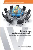 Reform der Antidumpingregeln: Überlegungen anlässlich der Doha-Runde 3639386663 Book Cover