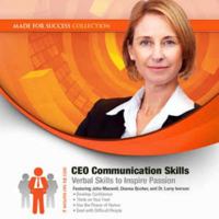 CEO Communication Skills: Verbal Skills to Inspire Passion 1441776079 Book Cover
