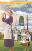 Her Secret Amish Child 0373899203 Book Cover