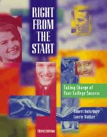 Right from the Start: Taking Charge of Your College Success 0534564127 Book Cover