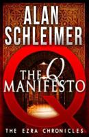 The Q Manifesto: The Ezra Chronicles 1624820301 Book Cover