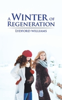 A Winter of Regeneration 1788781120 Book Cover