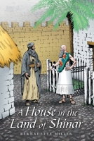 A House in the Land of Shinar 148088443X Book Cover