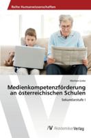 Medienkompetenzforderung an Osterreichischen Schulen 3639430719 Book Cover