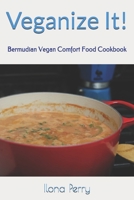 Veganize It! 1688730850 Book Cover