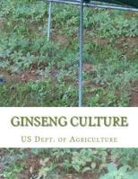Ginseng Culture: Farmer's Bulletin 1184 1986661482 Book Cover