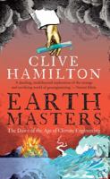 Earthmasters: The Dawn of the Age of Climate Engineering 0300186673 Book Cover
