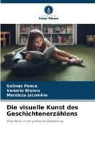 Die visuelle Kunst des Geschichtenerzählens (German Edition) 6208526906 Book Cover