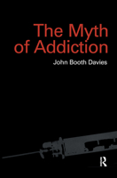 The Myth of Addiction 9057022370 Book Cover