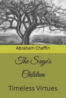 The Sage's Children: Timeless Virtues (AI Contemplations) B0CN9HQW43 Book Cover