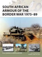 South African Armour of the Border War 1975-89 1472817435 Book Cover