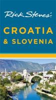 Rick Steves Croatia & Slovenia 1612381901 Book Cover