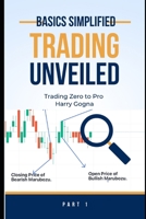 Trading Unveiled : Basics Simplified: Trading Zero to Pro - 2 B0CKD3BCTX Book Cover