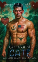 Cattura di Cate (Darkwater – Romanzi Rosa Militari con Suspense) (Italian Edition) B0FN3B888B Book Cover