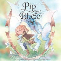 Pip and Blaze B0CQTH3RT6 Book Cover