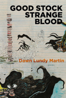 Good Stock Strange Blood 1566894719 Book Cover