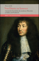 Von Dante Zu Ionesco - Literarische Geschichte Des Modernen Menschen in Italien Und Frankreich: Band 2: Die Franzosische Klassik. Montaigne, Descartes 3487149117 Book Cover