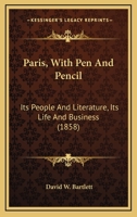 PARIS WITH PEN AND PENCIL 151954930X Book Cover
