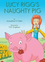 Lucy Rigg's Naughty Pig B0CC8NKD4X Book Cover