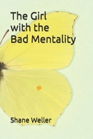 The Girl with the Bad Mentality B0CKZMBXS9 Book Cover