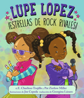 Lupe Lopez ¡Estrellas de rock rivales! (Spanish Edition) 1536250651 Book Cover