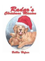 Radar's Christmas Mission 1499079990 Book Cover