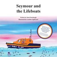 Seymour and the Lifeboats (Tales of Walcombe Bay) 1068766026 Book Cover