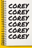 Name COREY Customized Gift For COREY A beautiful personalized: Lined Notebook / Journal Gift, Notebook for COREY ,120 Pages, 6 x 9 inches , Gift For ... Notebook,Customized Journal, The Diary of, F 1679016563 Book Cover