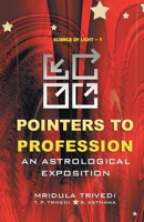 Pointers to Profession: An Astrological Exposition 8120840763 Book Cover