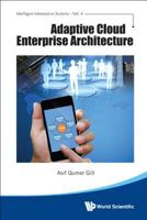 Adaptive Cloud Enterprise Architecture (Intelligent Information Systems) 9814632120 Book Cover