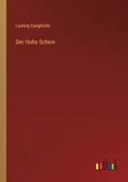 Der Hohe Schein: Roman Aus Der Bergen (Classic Reprint) 1530833388 Book Cover