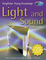 Light and Sound (Kingfisher Young Knowledge) 0753462818 Book Cover