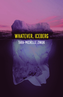 Whatever, Iceberg 1771261374 Book Cover