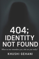 404; Identity Not Found B0GJNK3LZX Book Cover
