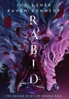 Rabid: The Savage Spirit of Seneca Rain B091W2SL7K Book Cover