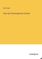 Atlas der Physiologischen Chemie 3382051842 Book Cover