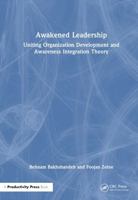 Awakened Leadership: Uniting Organization Development and Awareness Integration Theory 1032830107 Book Cover