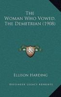 The Woman Who Vowed, The Demetrian 1163946397 Book Cover