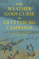 The Weather Gods Curse the Gettysburg Campaign 1467158461 Book Cover