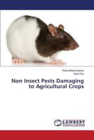 Non Insect Pests Damaging to Agricultural Crops 3848449595 Book Cover