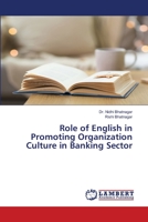 Role of English in Promoting Organization Culture in Banking Sector 6203303380 Book Cover