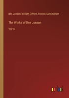 The Works of Ben Jonson: Vol VII 3385396182 Book Cover