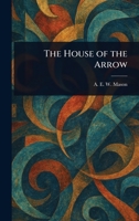 The House of the Arrow 1023513064 Book Cover