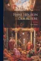 Hans Holbein Der Ältere 1021732842 Book Cover