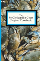 The McClellanville Coast Cookbook 1882966031 Book Cover