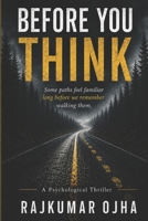 Before You Think: Book 2 of The Hawthorne Files B0H4C9NHL6 Book Cover