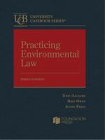 Practicing Environmental Law (University Casebook Series) 1634593073 Book Cover